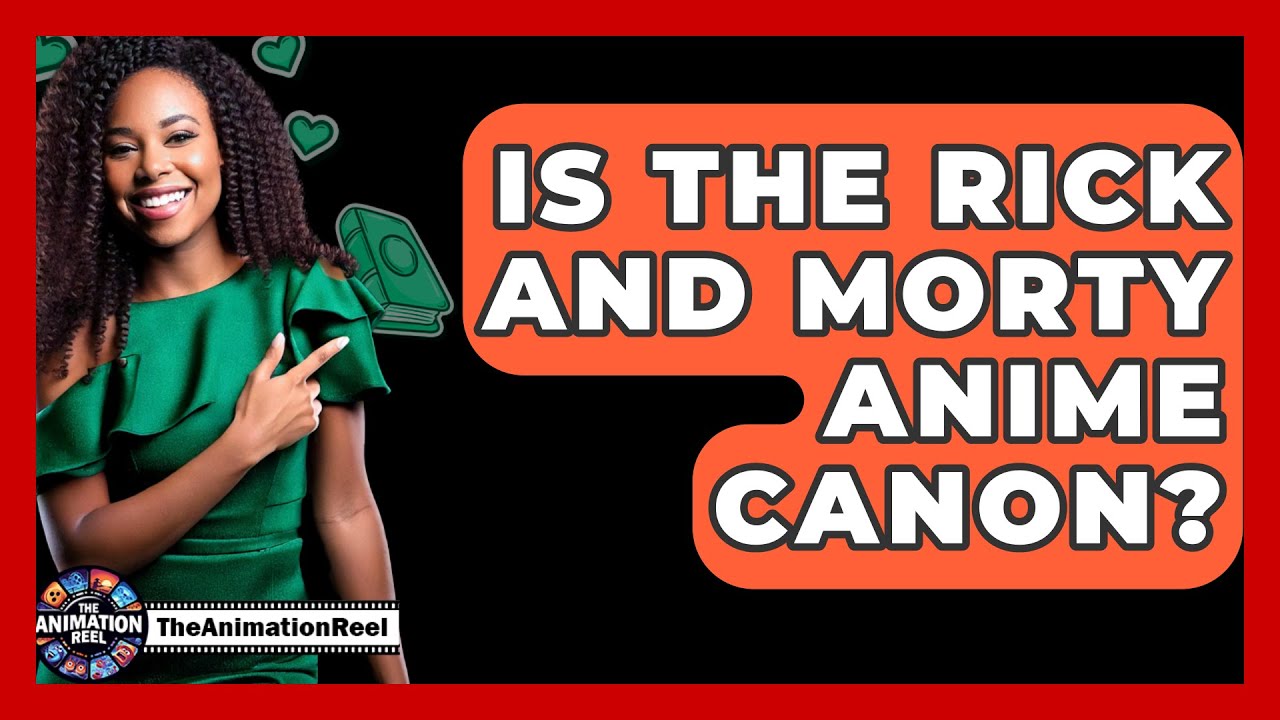 Is The Rick And Morty Anime Canon? - The Animation Reel