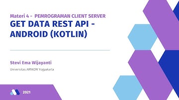 Materi 4 Retrofit - GET (Mengambil data dari REST API) - Android Studio Kotlin