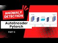 Anomaly Detection Deep Learning | Convolutional Autoencoder PyTorch | (Part 4)