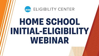 NCAA Initial-Eligibility Webinar for Homeschooled College-Bound Student-Athletes