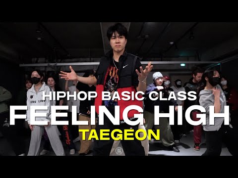 TAEGEON HIPHOP BASIC Class | The Mouse Outfit - Feeling High | @JustjerkAcademy