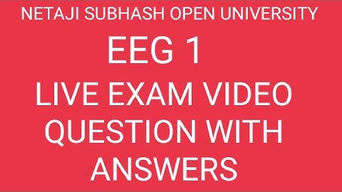 NSOU BDP FINAL EXAM EEG 1 LIVE EXAM VIDEO QUESTION WITH ANSWERS
