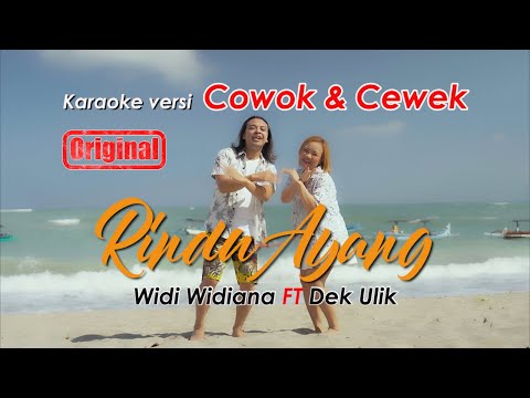 Widi Widiana Feat Dek Ulik - Rindu Ayang (KARAOKE Versi Cewek Cowok ) β Widi Widiana Official