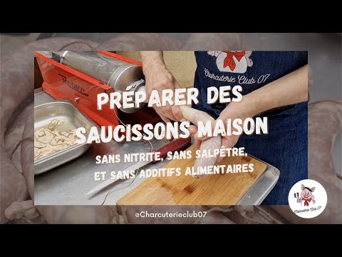 Préparation de saucissons maison, sans nitrites, sans salpêtre et