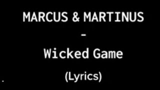 Marcus & Martinus Wicked Game ( Lyrics ) screenshot 5