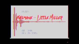 Evilmane - Little Miller
