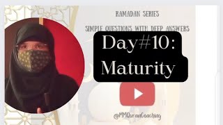 Maryam Hameed is live! Day#10: Maturity