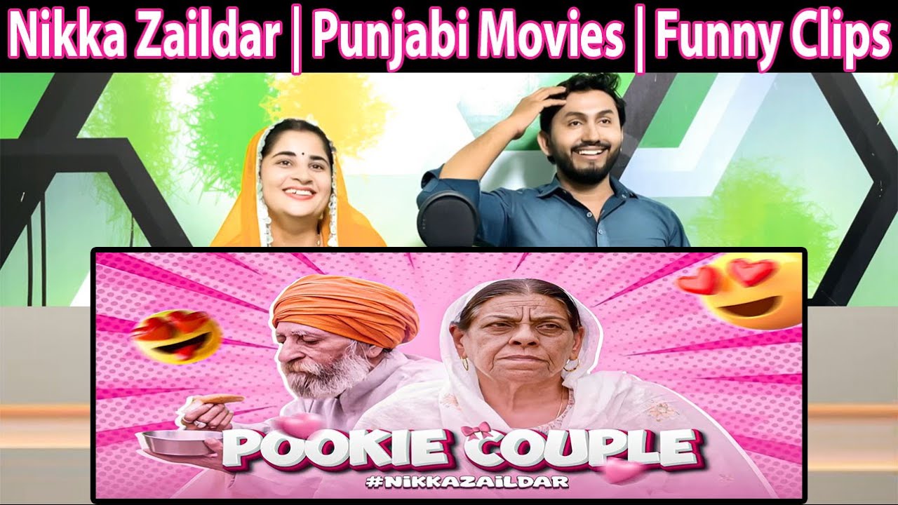 Pookie Couple | Iconic Clips from Nikka Zaildar | Nirmal Rishi, Kishore Sharma | Punjabi Movies 2026