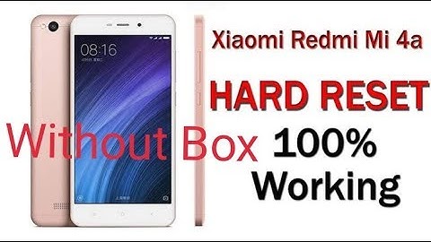 Redmi 4A Mi 2016116 Hard Reset Without Box 100% Done