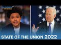 Biden’s Eventful State of the Union Address | The Daily Show