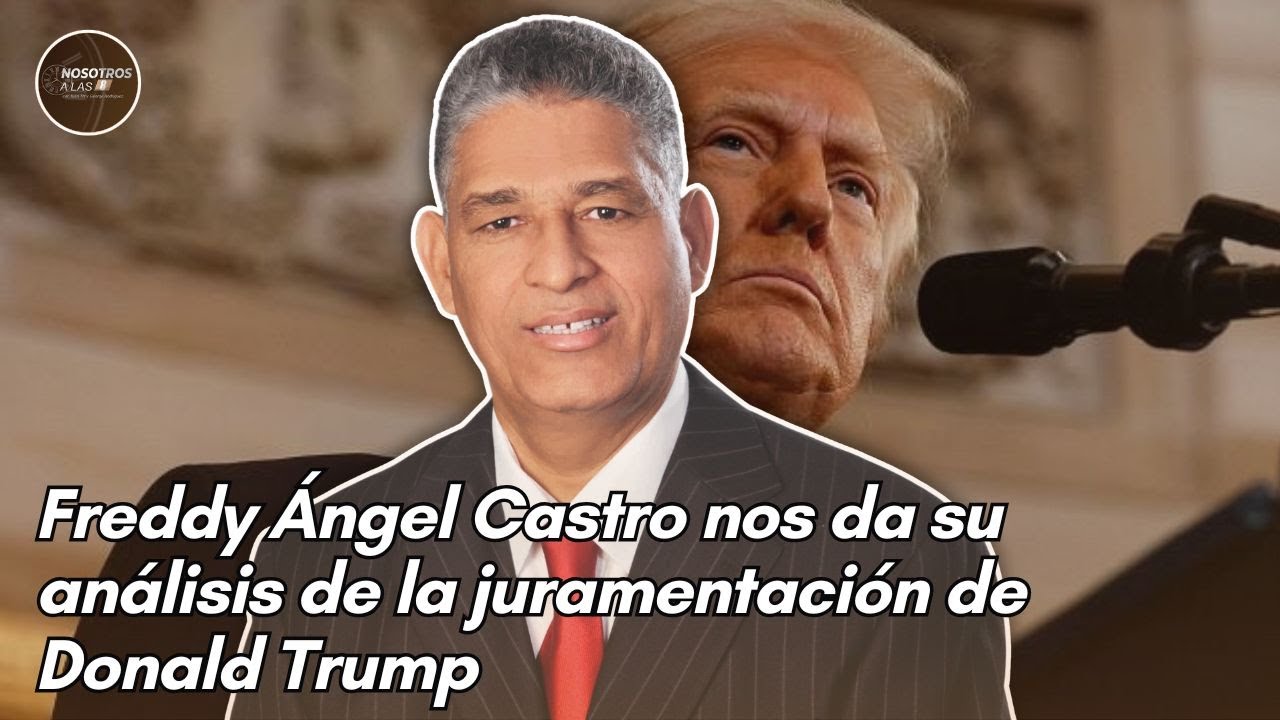 Freddy Ángel Castro nos da su análisis de la juramentación de Donald ...