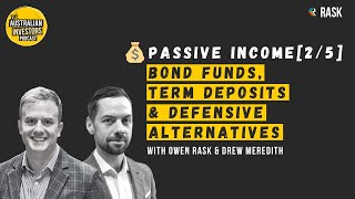  Bond funds, term deposits & defensive alternatives | Passive Income [2/5]