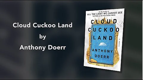 BookMarked!: Cloud Cuckoo Land by Anthony Doerr