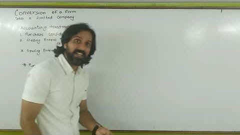 SYBcom / SYBaf Conversion of a firm into Limited Company Part 1 by Karim Sir (Gurukul Classes)