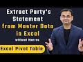 (Pivot Table) Extract Party's Statement from Master Data in Excel(No Macros)Reconciliation Statement