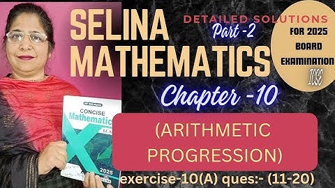 CHAPTER-10 (ARITHMETIC PROGRESSION) Ex- (10A) QUESTION:-(11-20)# class10 # icse topper (2024-2025)