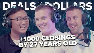 How to Close +1,000 Deals by 27 Years Old | Deals & Dollars