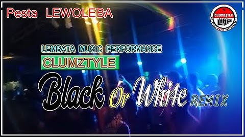 Clumztyle - Black Or White Remix [Pesta Lembata]