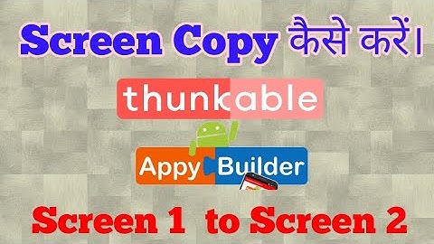 How to Duplicate Screens in thukable / Copy Screens in thukable / thunkable screen copy kaise kare
