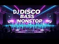 DJ Disco Bass X Nonstop 2025 V13 🔥 Viral Night Club Party Mix