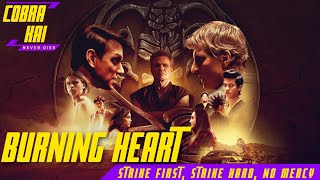 Cobra Kai // Burning Heart (Request)