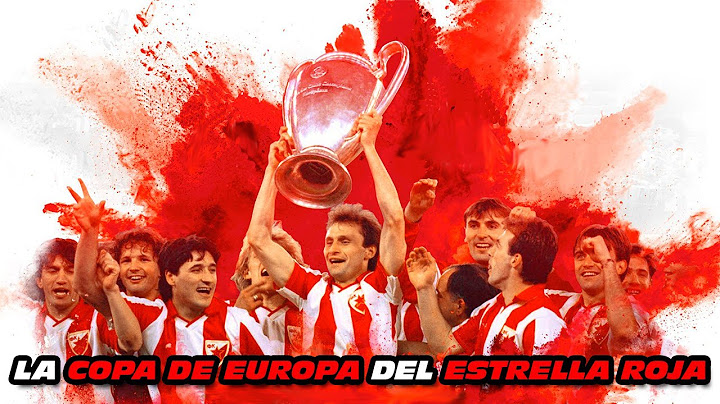 La COPA de EUROPA 🏆 del ESTRELLA ROJA
