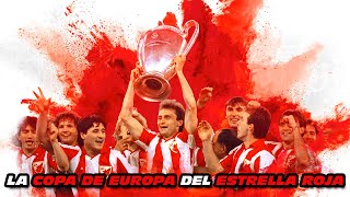 La COPA de EUROPA 🏆 del ESTRELLA ROJA