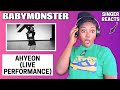 BABYMONSTER (#2) - AHYEON (Live Performance) REACTION!!!😱