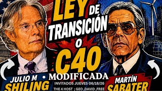 JULIO M . SHILING Y MARTIN SABATER ! LEY DE TRANSICION O C40 MODIFICADA