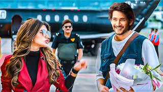 Mahesh Babu 2025 New Released South Hindi Dubbed Movie Action Thriller Movie