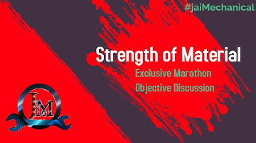 Exclusive Marathon (Objective  Discussion) ||Strength of Material||4th Semester||SBTE|| ME & Auto