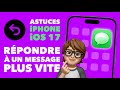 Astuce : Répondre plus rapidement à un message dans l'app Messages sur iPhone • iOS 17