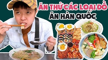 Tôm La Cà Tập Full #22: Ăn Thử Các Loại Đồ Ăn Hàn Quốc