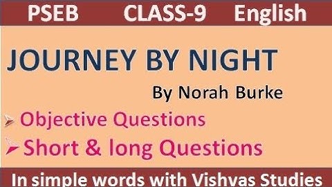 journey by night question answer lclass9 journey by night question answer in punjabi   #pseb #class9