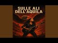 Sulle ali dell’aquila io vivrò
