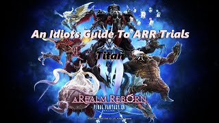 A  Simpleton's guide To Titan [Hard Mode] - FFXIV