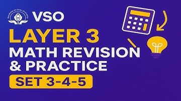 VSO 2025 Layer 3 – Math Revision & Practice 3-4-5 ✨ | গণিত সম্পূর্ণ সমাধান