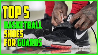 TOP 5 Best Basketball Shoes for Guards 2023 by Jony Hasan 378 views 1 year ago 5 minutes, 18 seconds