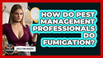 How Do Pest Management Professionals Do Fumigation? - Insects and Invaders