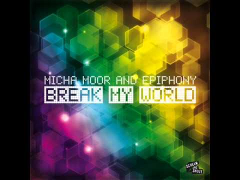 Micha Moor & Epiphony - Break My World (Itay Kalderon & Mr Black Radio Mix)