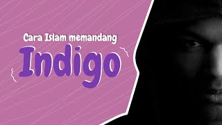 Indigo dalam Pandangan Islam