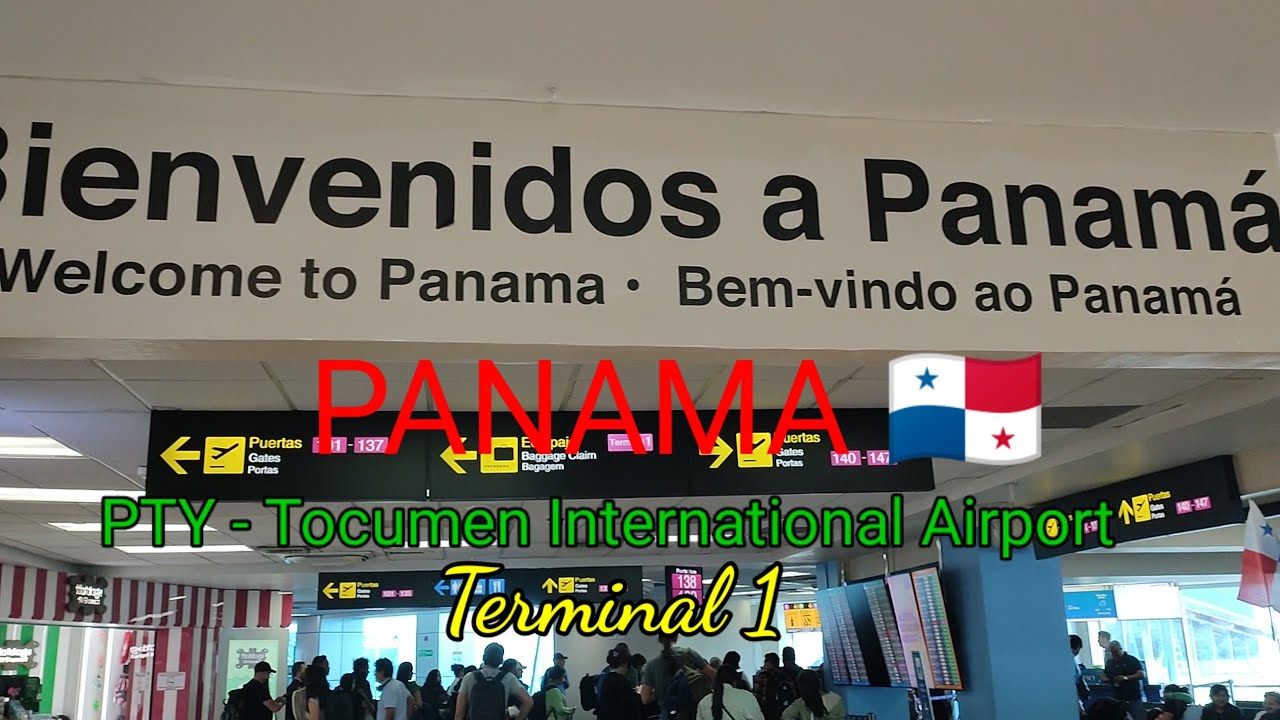 PANAMA 🇵🇦 - PTY Tocumen International Airport Terminal 1
