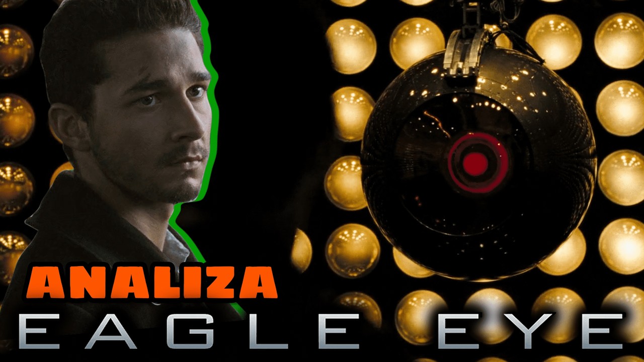Co by się stało, gdyby komputer przejął kontrolę? Eagle Eye | Analiza