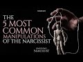The 5 most common manipulations of the narcissist
