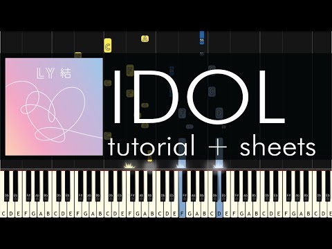 BTS (방탄소년단) - IDOL (아이돌) Piano Tutorial + Sheets