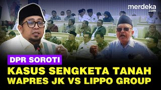 Download Lagu DPR Depan Nusron Singgung Sengketa Tanah Wapres JK Vs Lippo: Jelas Tidak ...! MP3