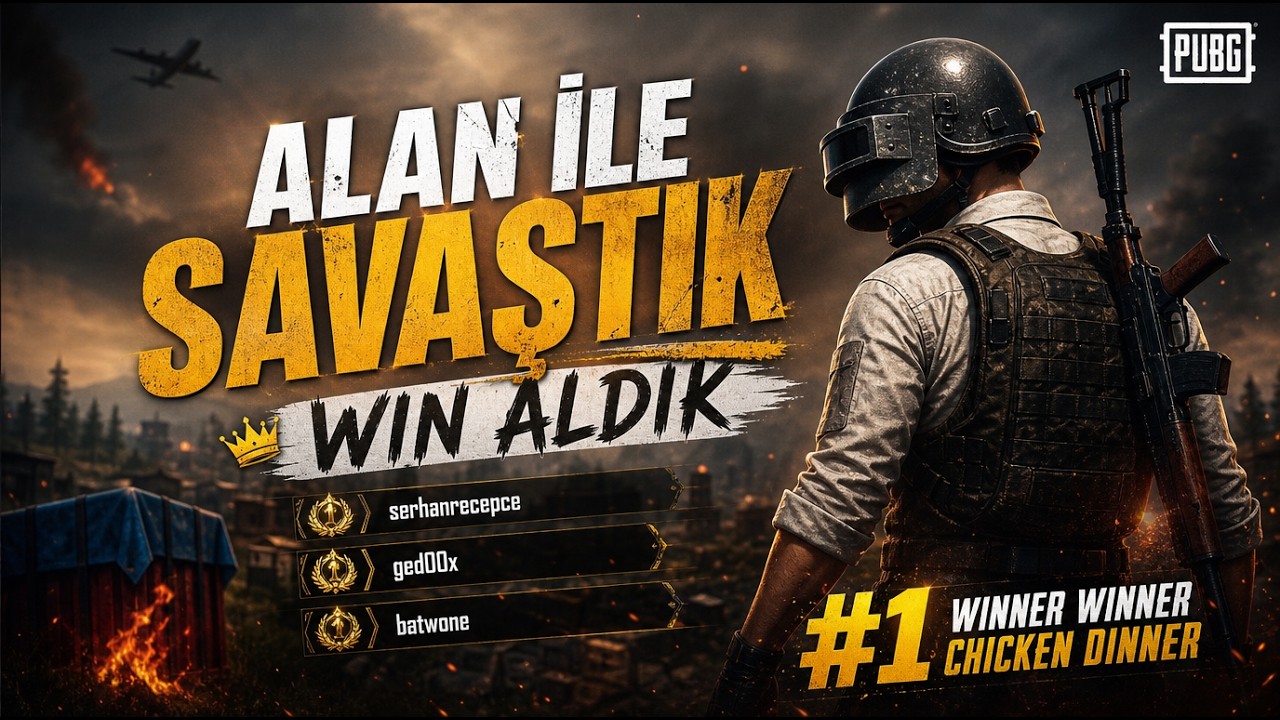 ALAN İLE SAVAŞTIK WİN ALDIK