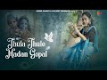 Jhula jhule madan gopal official nandani singh  krishna janmashtami special 2023 mr boota