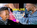 Jah live live performance with fayez and michael bundi