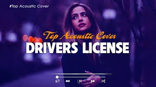 Drivers License 🎧 English Acoustic Songs Cover 2023 🎵 Trending TikTok Acoustic Cover Playlist